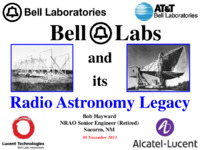 Bell Labs and Its Radio Astronomy Legacy (Bob Hayward), 30 November 2013