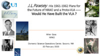 J.L.Pawsey: His 1961-1962 Plans for the Future of NRAO and a Proto-VLA (Miller Goss), 22 February 2023