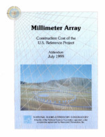 Millimeter Array - Construction Cost of the U.S. Reference Project - Addendum, July 1999